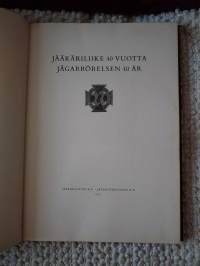 Jääkäriliike 40 vuotta v. 1955