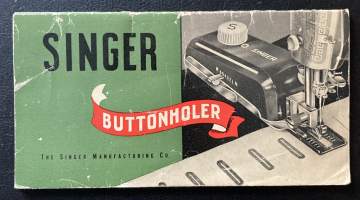 Instructions for Using Singer Buttonholer - Käyttöohje