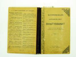 Suomenkielen vieraskieliset sivistyssanat Sekä kokoelma tavallisimpia vieraskielisiä sanoja ja lauseparsia