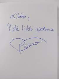 Liekeissä! : miten johtaja inspiroi ihmisiä syttymään muutokselle (signeerattu, tekijän omiste)