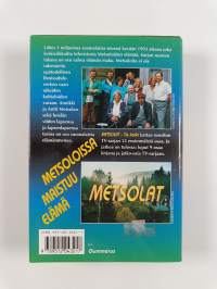 Metsolat : Tie kotiin