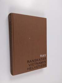 Ranskatar Vietnamin helvetissä