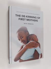 Global families, inequality and transnational adoption : the de-kinning of first mothers