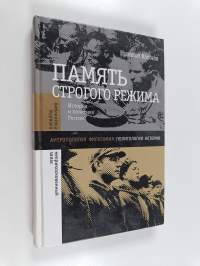 Pamât&#039; strogogo režima : istoriâ i politika v Rossii
