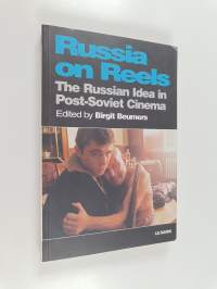 Russia on reels : the Russian idea in post-Soviet cinema