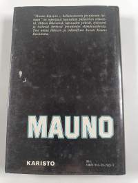 Mauno Koivisto : Hellahuoneesta presidentin linnaan