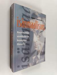 Isänmaallisuus : keskinäinen osakkuus ja kepeyden filosofia