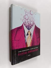 Kuplaa rikkaampi - mitä opimme internetkuplasta?