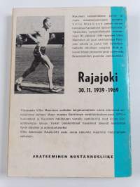 Rajajoki 30.11.1939-1969
