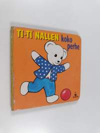 Ti-Ti Nallen koko perhe