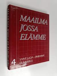 Maailma jossa elämme 4 : Saint Lucia - Zimbabwe