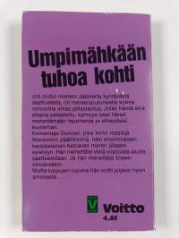 Umpimähkään tuhoa kohti