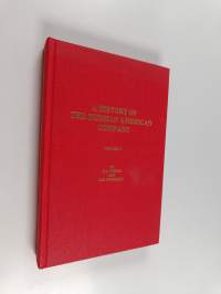 A history of the Russian American Company 2 : Documents
