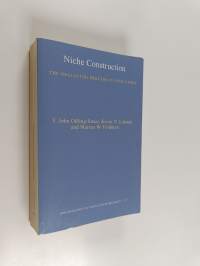 Niche construction : The neglected process in evolution