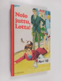 Nolo juttu, Lotta!