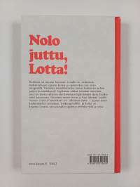 Nolo juttu, Lotta!