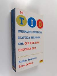 De tio dummaste misstagen klyftiga personer gör och hur man undviker dem