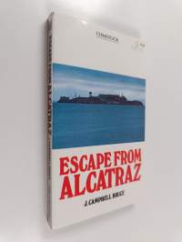 Escape from Alcatraz : a farewell to the Rock