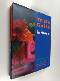 Tricia Guild in Town _ contemporary design for urban living
