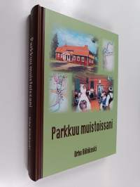 Parkkuu muistoissani