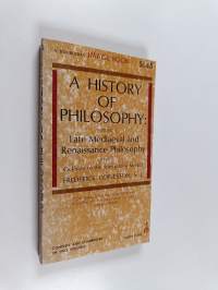 A History of philosophy Vol. 3 - Late medieval and renaissance philosophy