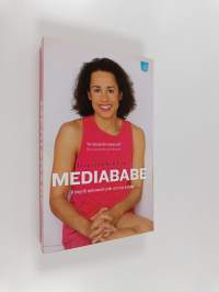Mediababe : 9 steg till spännande jobb och nya kunder