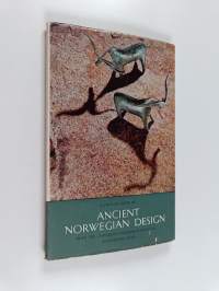 Ancient Norwegian Design - Pictures from the University Museum of National Antiquities, Oslo