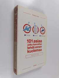 101 asiaa, jotka kannattaa tehdä ennen kuolemaa