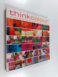 Think Colour - Mood and Colour for Modern Living
