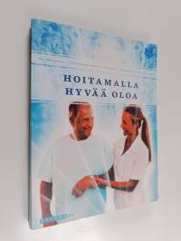 Hoitamalla hyvää oloa