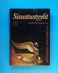 Sisustustyylit antiikista nykyaikaan.  (Antiikki, tyylihistoria)