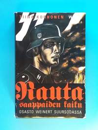 Rautasaappaiden kaiku.   SS-osasto Weinerit suursodassa. (Sotahistoria, muistelmat, todenperäiset)