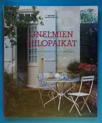 Unelmien piilopaikat - Maaseutukoteja eri puolilta maailmaa.  (Sisutusarkkitehtuuri, miljööt)