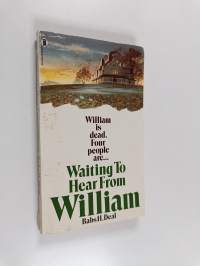 Waiting to Hear from William