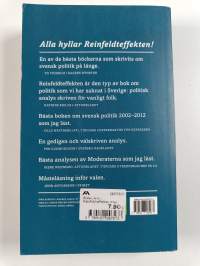 Reinfeldteffekten - hur nya moderaterna tog över makten i Sverige och skakade socialdemokraterna i grunden