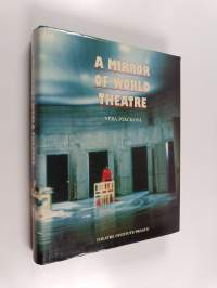A mirror of world theatre : the Prague Quadrennial, 1967-1991