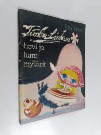 Timbu-Limbun hovi ja lumimyllärit