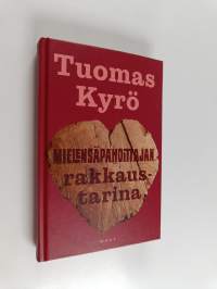 Mielensäpahoittajan rakkaustarina