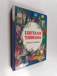 Luetaan yhdessä : satuja ja tarinoita
