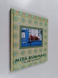 Mitä kummaa?