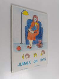 Jumala on hyvä : kuulovammaisille sovellettu aapinen