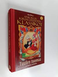 Ankalliskirjallisuuden klassikot 1 : Tuulen tuomaa ja muita tarinoita