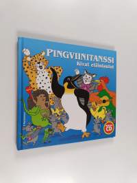 Pingviinitanssi : kivat eläinlaulut