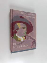 Der Musensohn = Runotarten lemmikki : valikoima Johann Wolfgang von Goethen lyriikkaa saksaksi ja suomeksi (signeerattu)