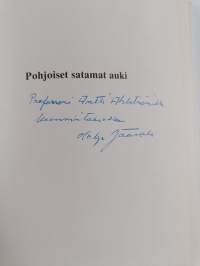 Pohjoiset satamat auki (tekijän omiste, signeerattu)