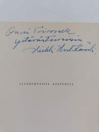 Ajankohtaisia ajatuksia : teollisuusmiehen näkökulmasta (signeerattu, tekijän omiste)