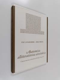 Akateemisia allitteratiivisia aivoituksia : Tilannerunoutta ja kronikoita Helsingin yliopistosta (signeerattu, tekijän omiste)