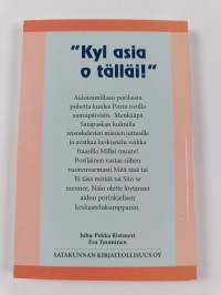&quot;Kyl asia o tälläi!&quot;