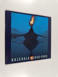 Kalevala 1835-1985 : banning vard Kalevala til