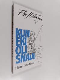Kun Eki oli snadi : hima Stadissa